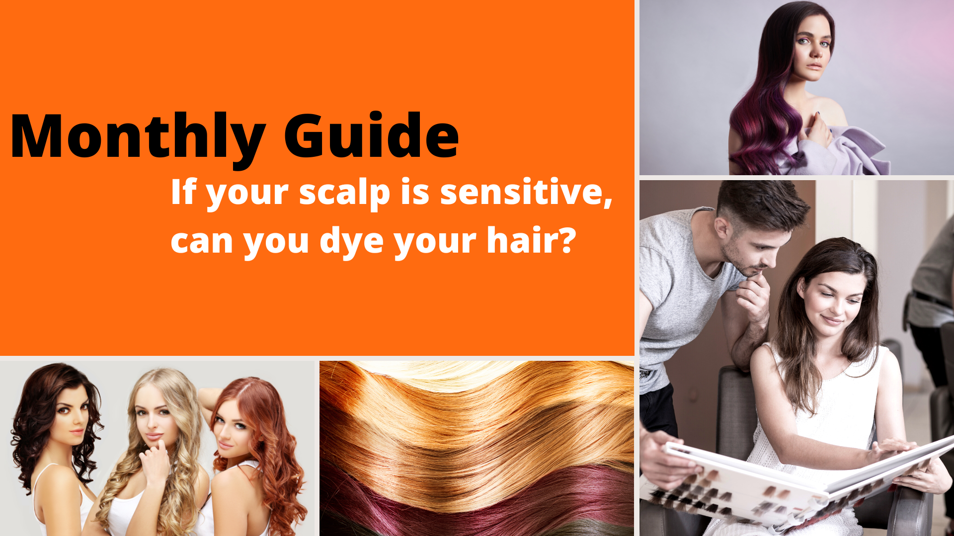 Monthly Guide If Your Scalp Is Sensitive Can You Dye Your Hair 